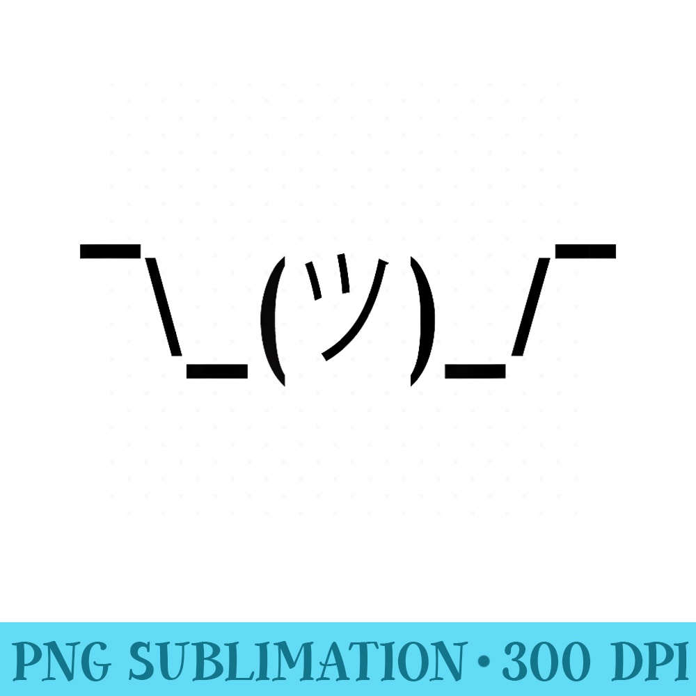Funny ASCII Art Shrug Emoticon Computer - Sublimation design - Inspire ...