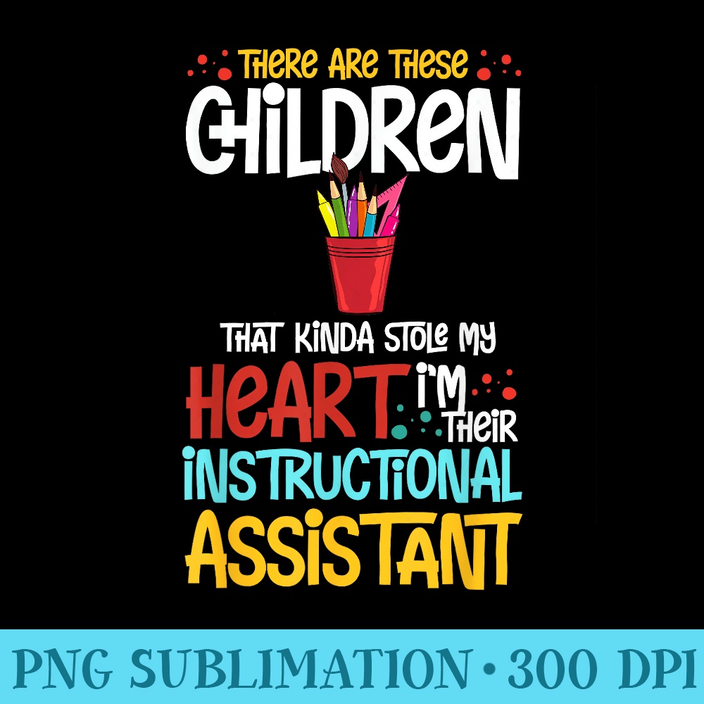 Instructional Assistant Appreciation School Teacher - Sublim | Inspire ...