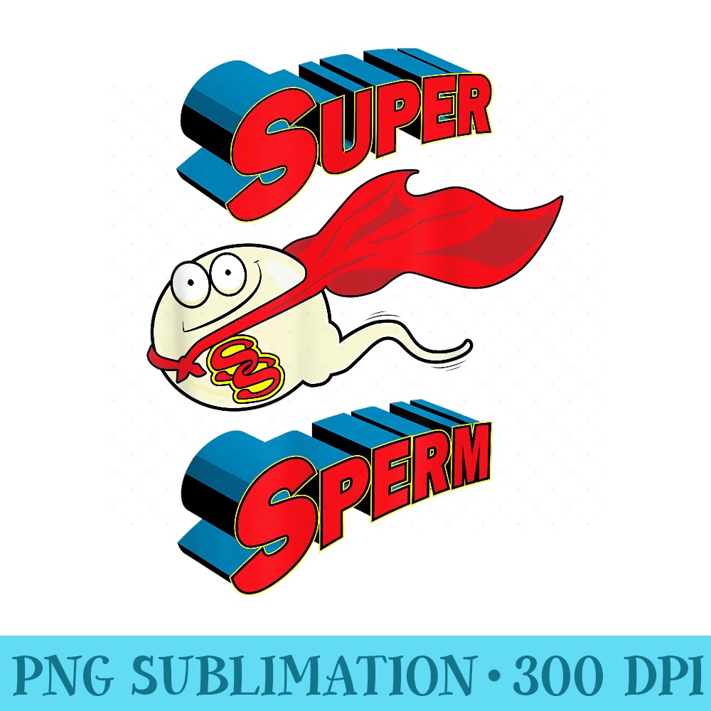 Curated visual reference: Super Sperm Donor Sperm Funny Fathers Day Printable Png Im Photo Inspiration