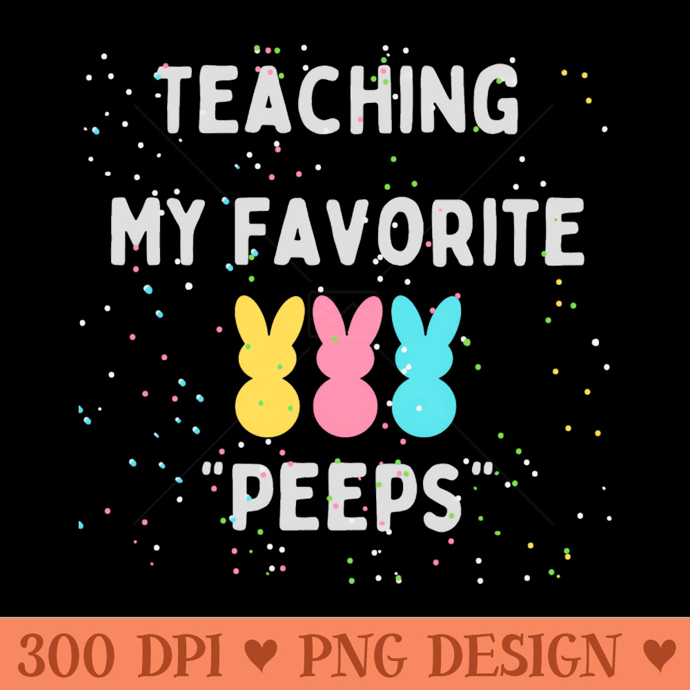 Teaching My Favorite Peeps - PNG Picture Download | Inspire Uplift