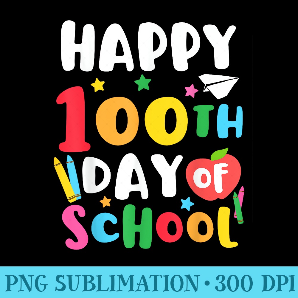 Happy 100th Day of School Teacher 100 Days Kindergarten - PN | Inspire ...