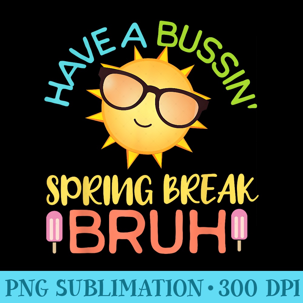 Funny Spring Break Teacher Last Days School Bussin Bruh Meme | Inspire ...