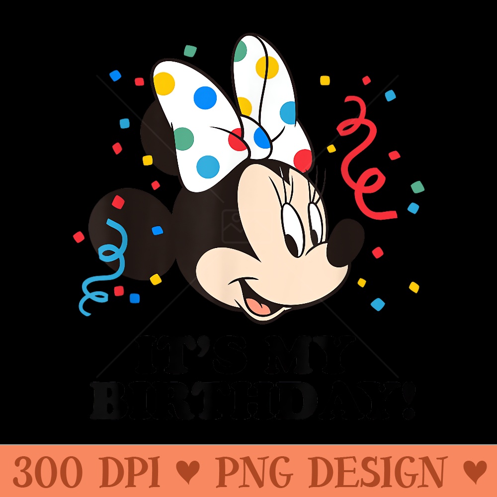 Mimsy Bithday Disney Minnie Mouse Its My Birthday T - PNG design assets | Inspire Uplift