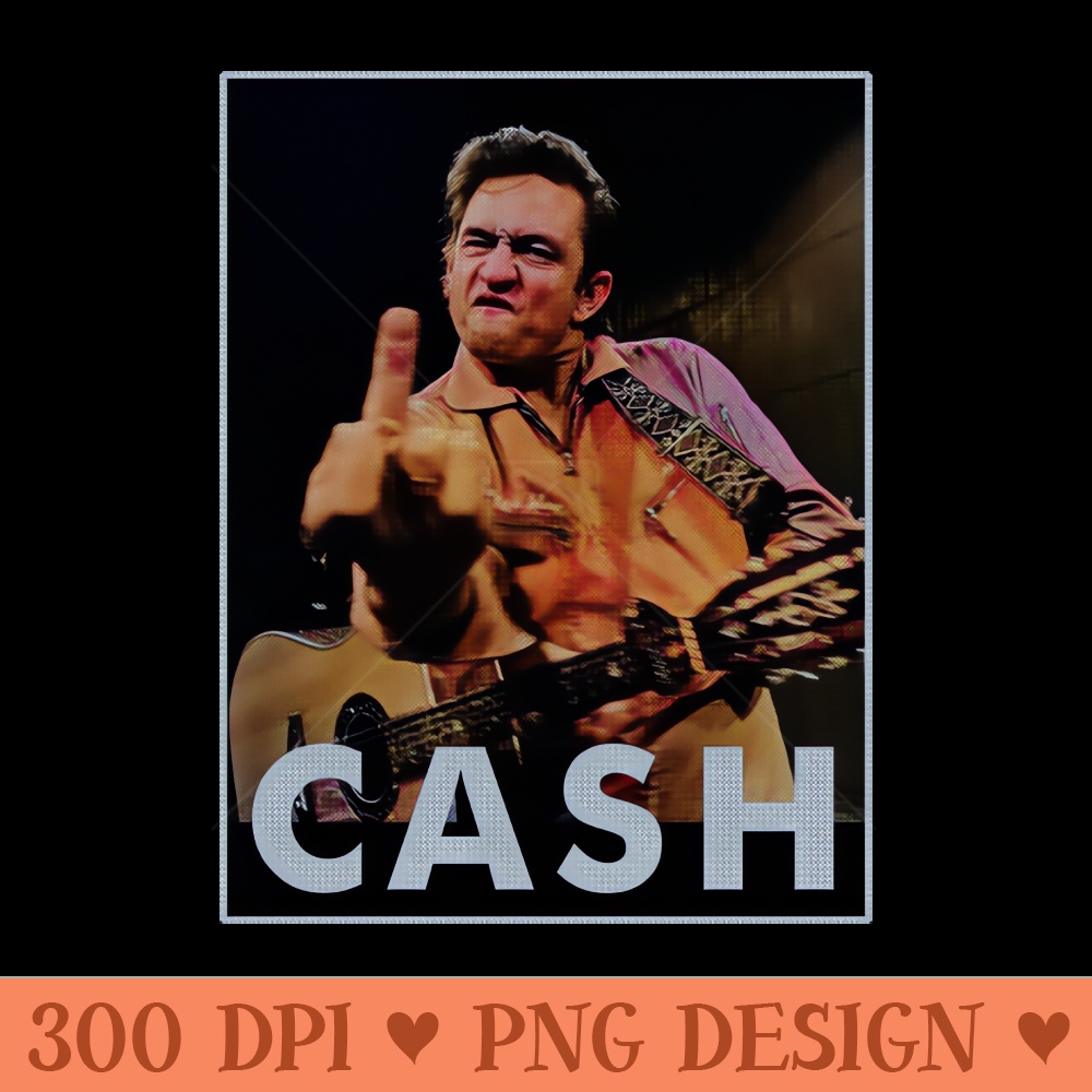 9s Johnny Cash Middle Finger - High Resolution PNG Design | Inspire Uplift
