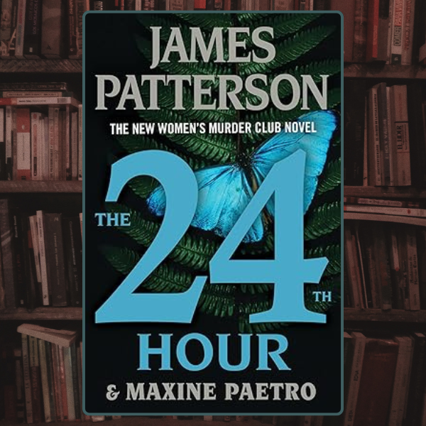 The 24th Hour Is This The End (A Women's Murder