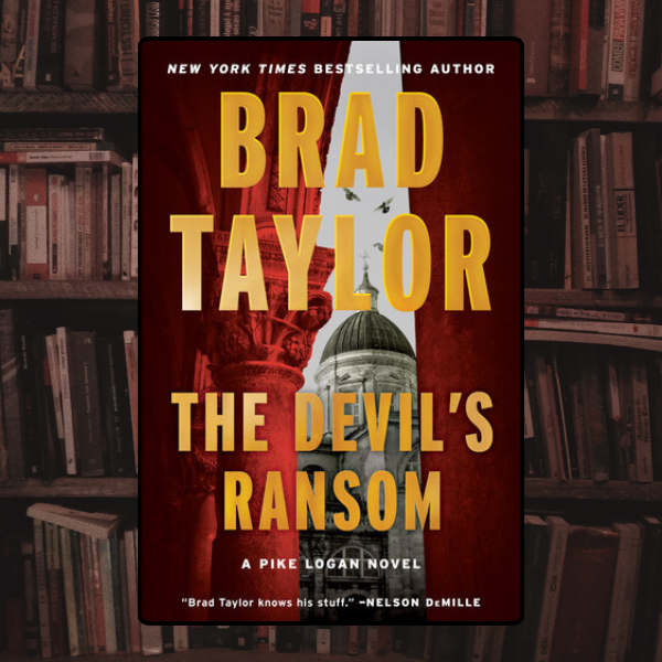 The Devil's Ransom: A Pike Logan by Brad Taylor | Inspire Uplift