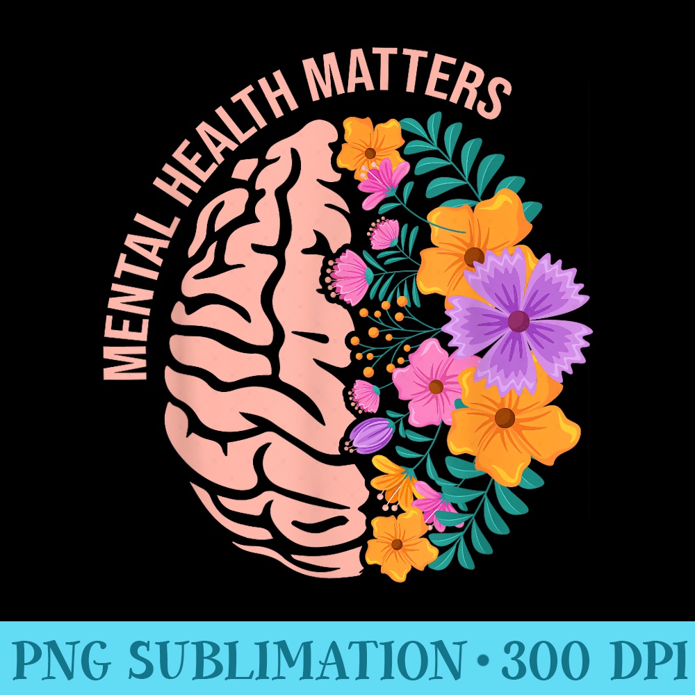 Mental Health Matters Awareness Month Mental Health - PNG Do | Inspire ...