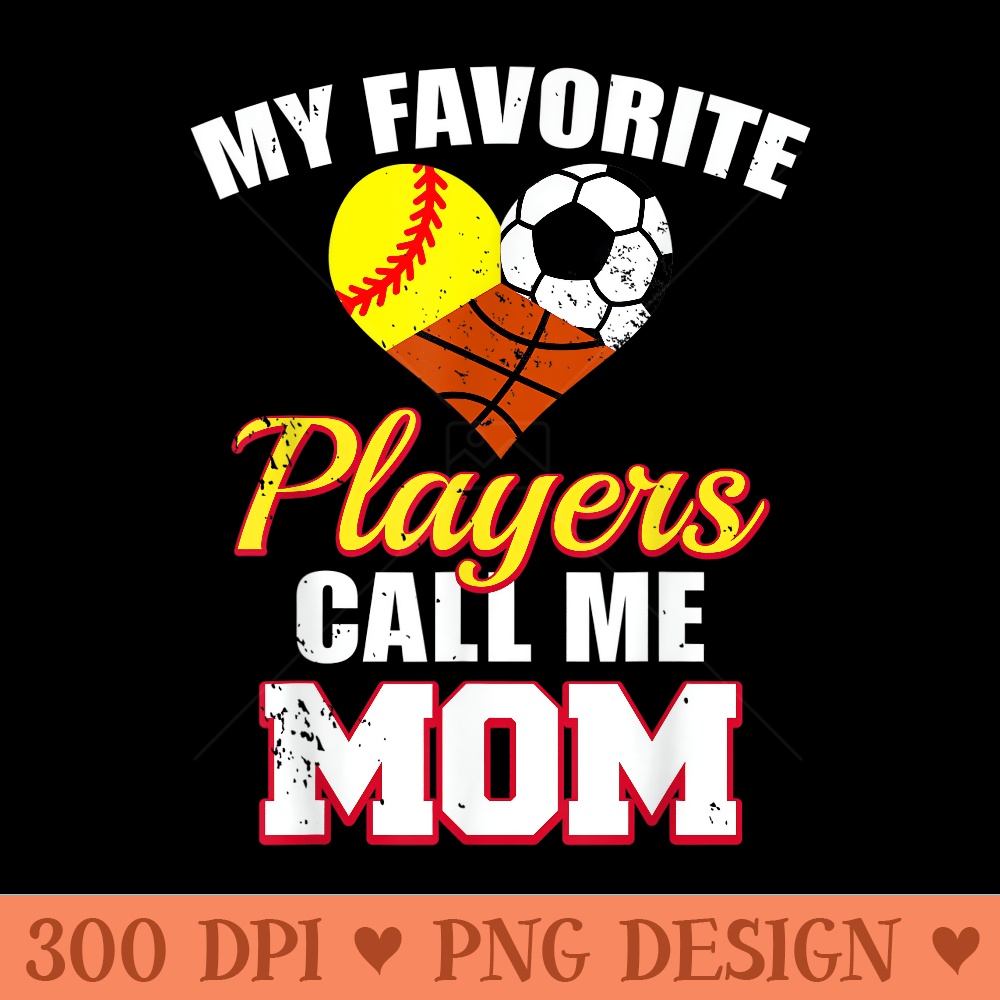 Buy My Favorite Players Call Me Mom Football Basketball T-Shirt Tees