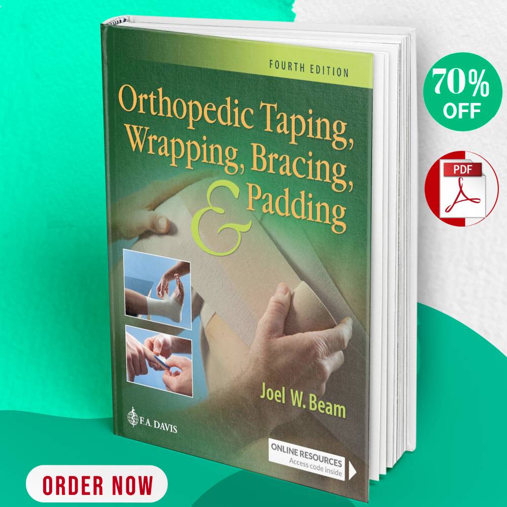 Orthopedic Taping, Wrapping, Bracing, and Padding Fourth Edi Inspire