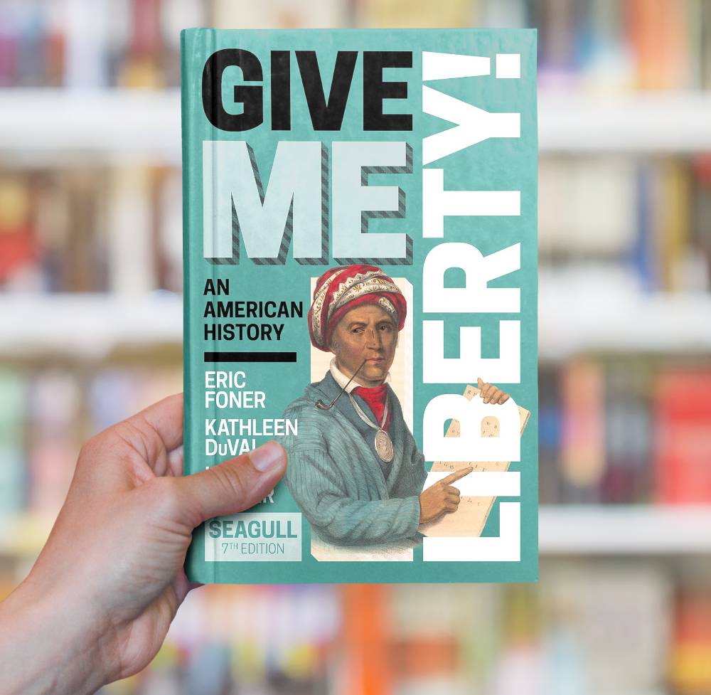 Give Me Liberty Eric Foner Kathleen DuVal Lisa McGir - Inspire Uplift