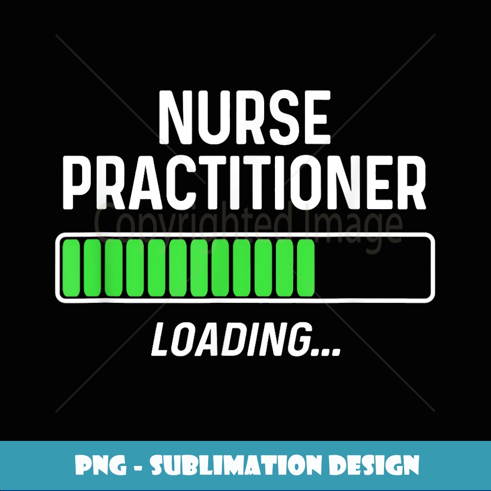 Nurse Practtioner Loading Nurse Practitioner Loading Graduation Student - Trendy Subli - Inspire ...