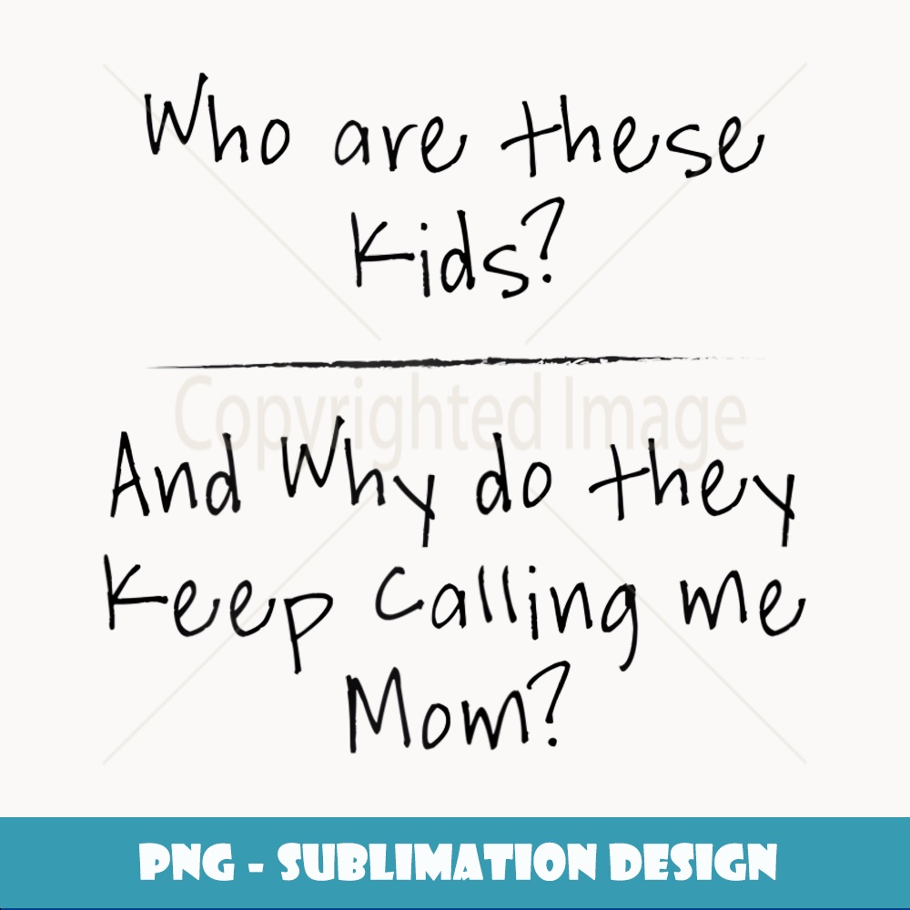 Womens Who Are These Kids And Why Do They Keep Calling Me Mo | Inspire ...
