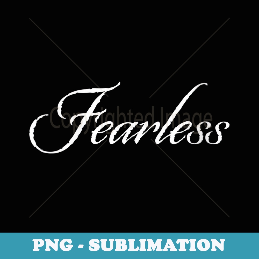 s Fearless Script - Aesthetic Sublimation Digital File | Inspire Uplift