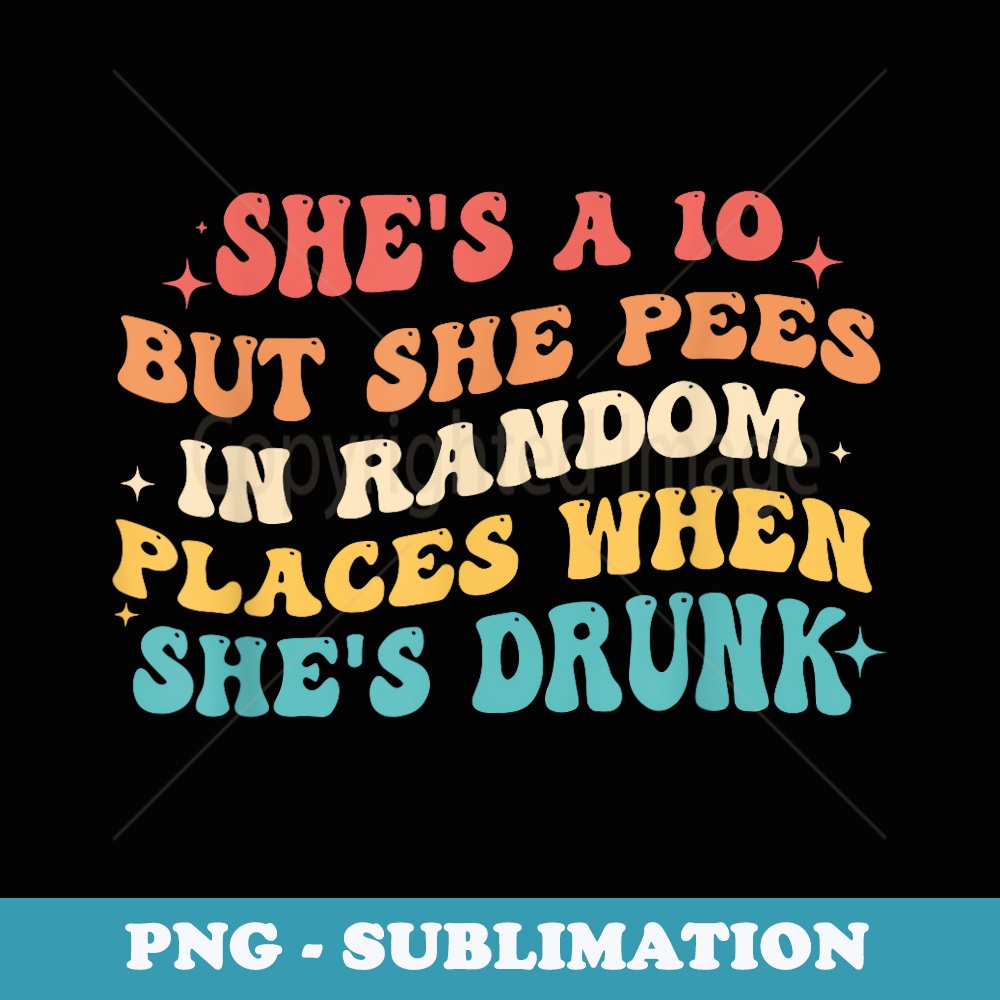 She Random Shes A 10 But She Pees In Random Places When Shes Drunk - Re | Inspire ...