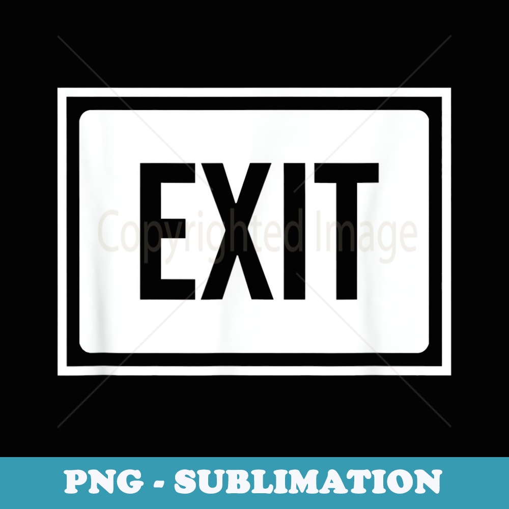 Exit Sign logo - PNG Sublimation Digital Download | Inspire Uplift