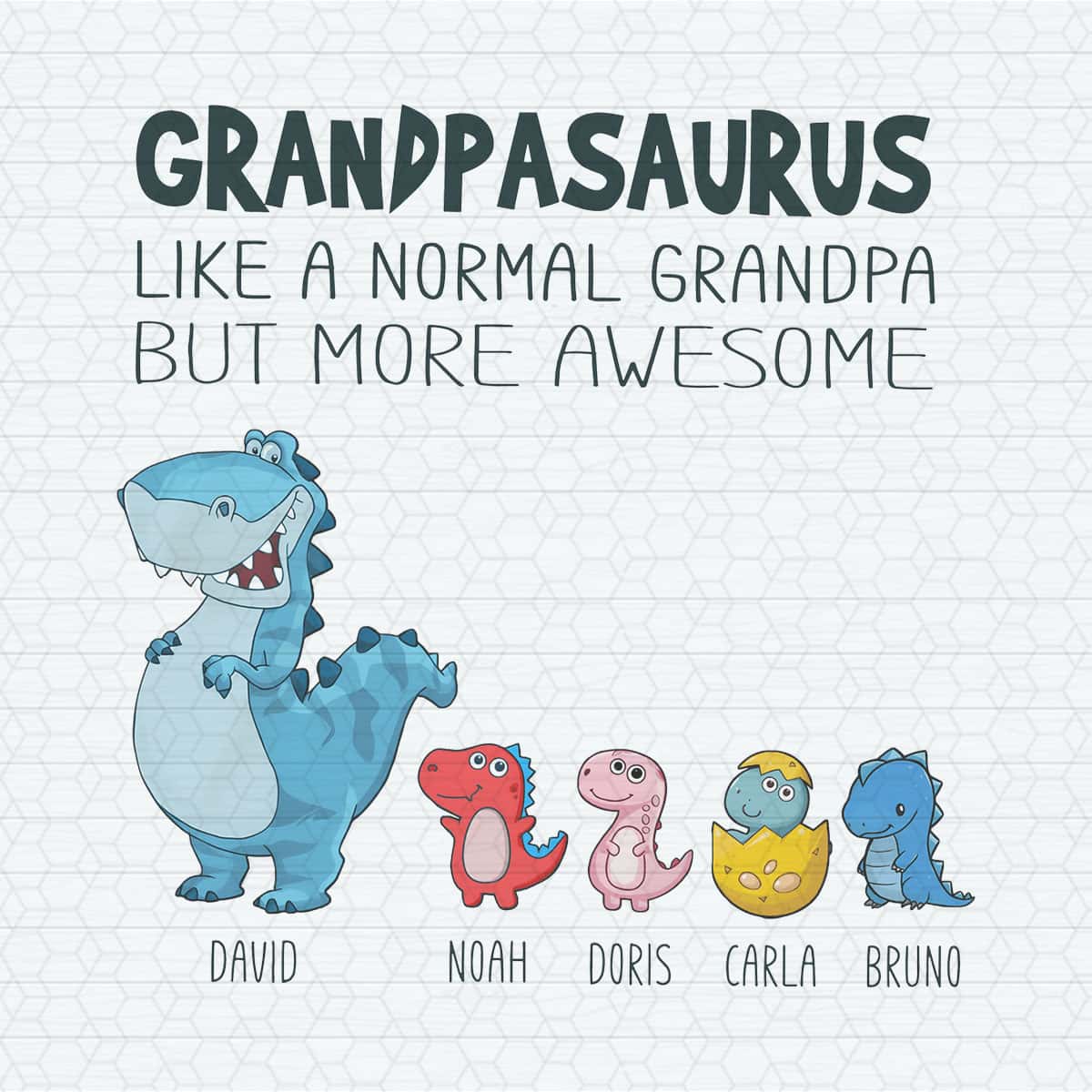 Grandadasaurus Card Personalized Grandpasaurus Like A Normal Grandpa PNG | Inspire Uplift