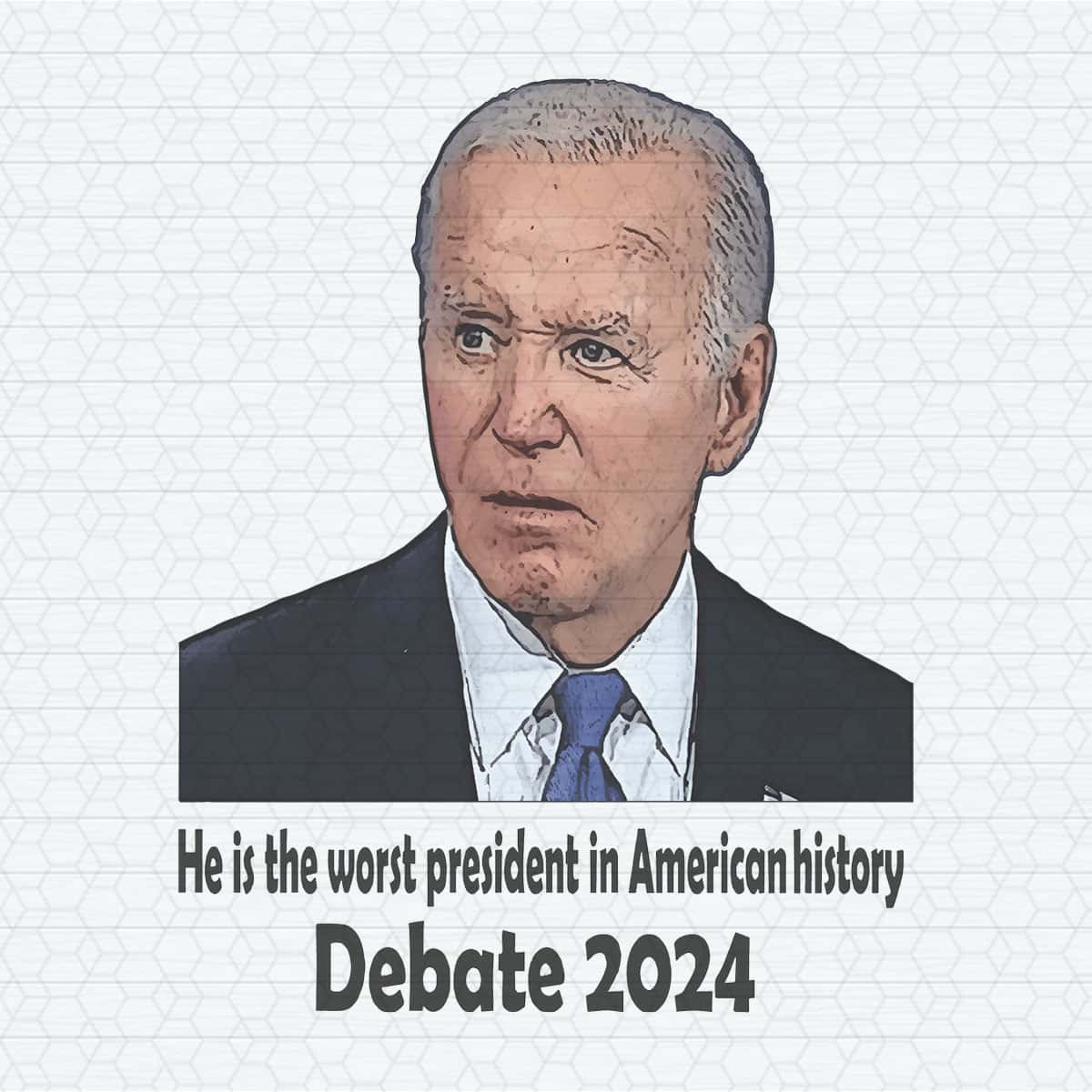 He Is The Worst President In American History PNG | Inspire Uplift