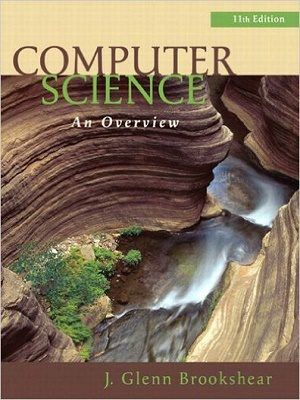 Computer Science An Overview 11th Edition by Glen Brookshear | Inspire ...