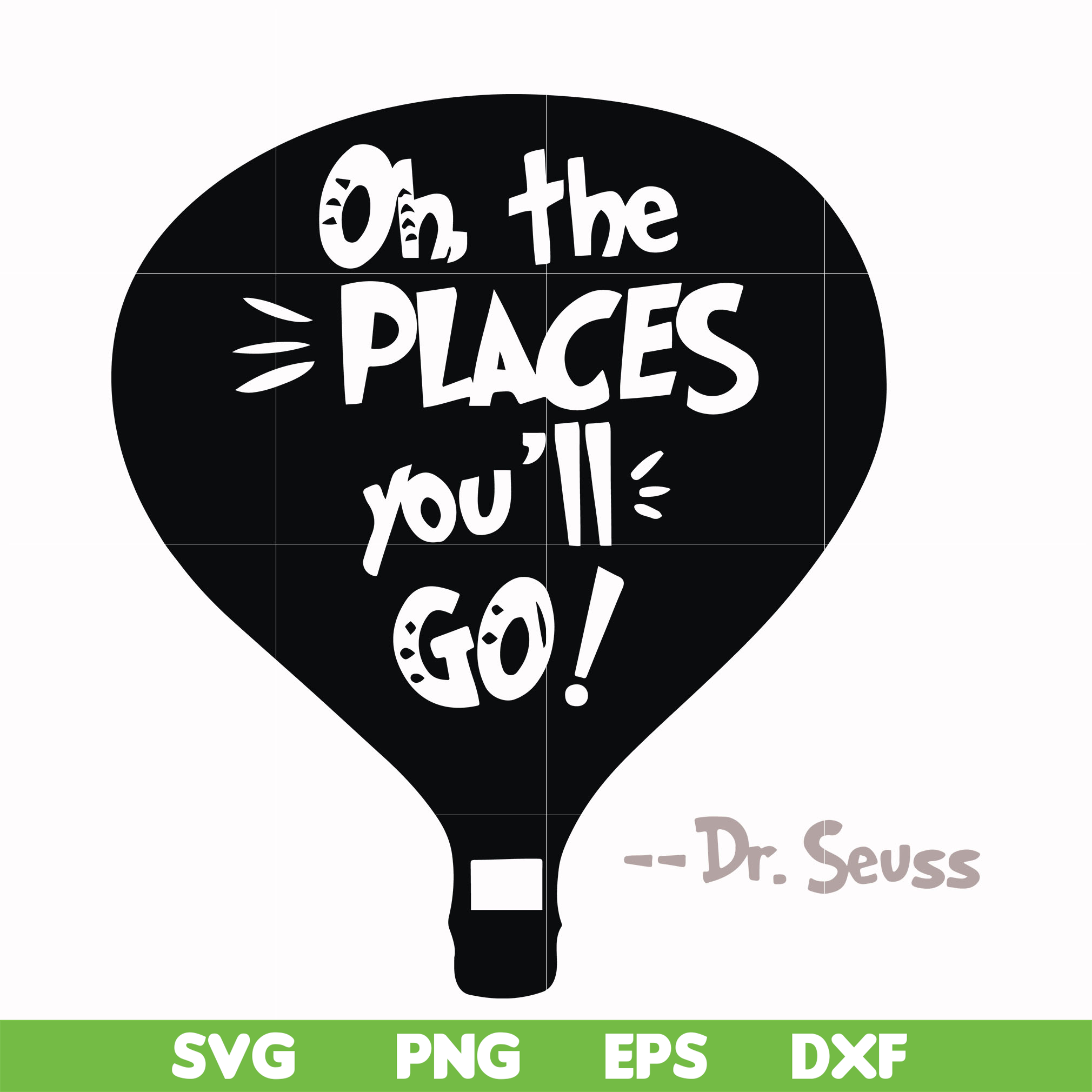 Oh the places you'll go svg, png, dxf, eps file DR00082 | Inspire Uplift