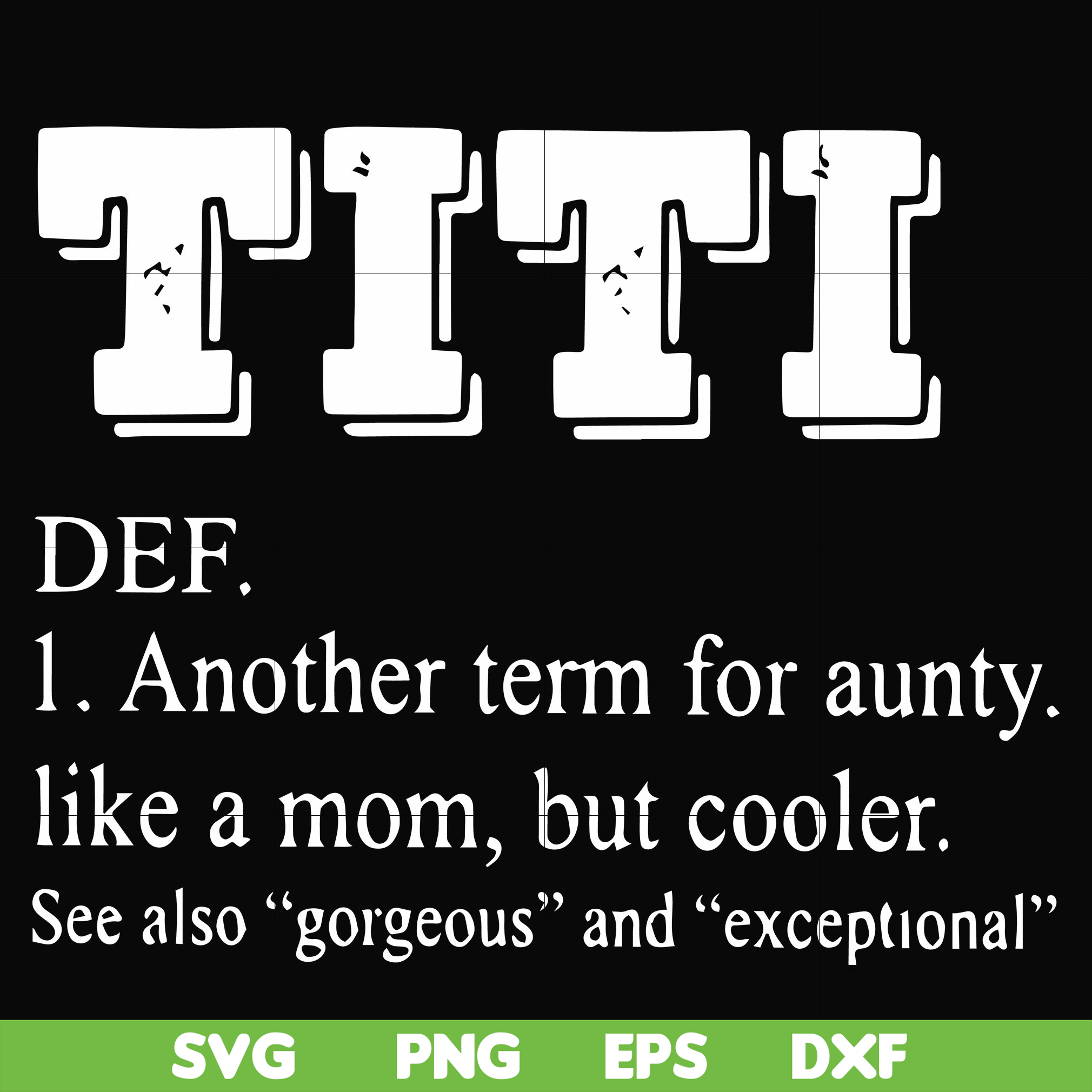 Picture Idea: Titi Another Term For Aunty Like A Mom But Cooler