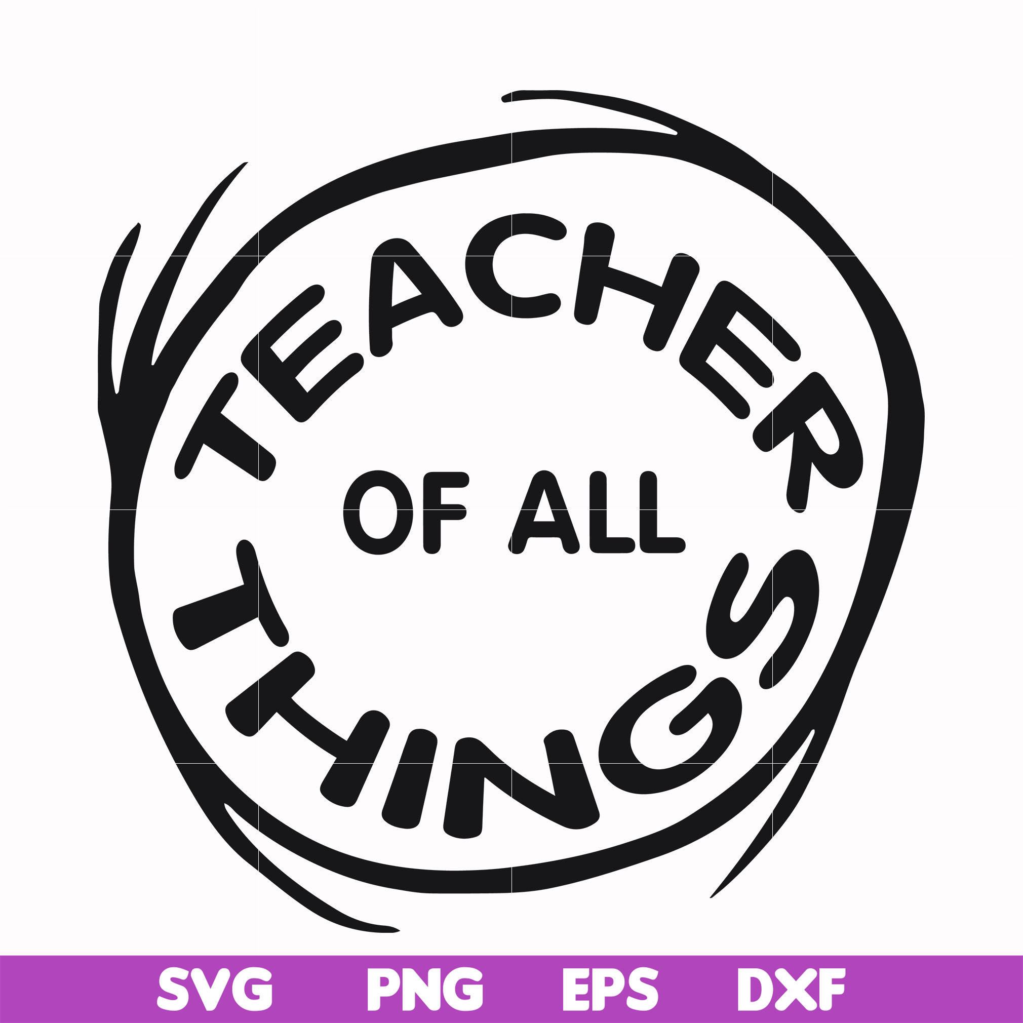 Teacher of all things svg, png, dxf, eps file DR000161 | Inspire Uplift
