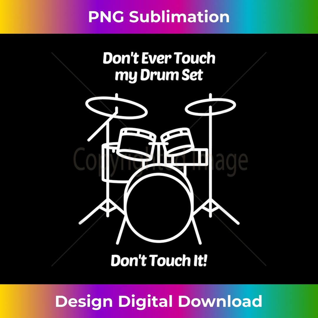 A graphic featuring the text 'Don't Ever Touch My Drum Set Don't Touch It Funny' on a product, highlighting its merchandise evolution.