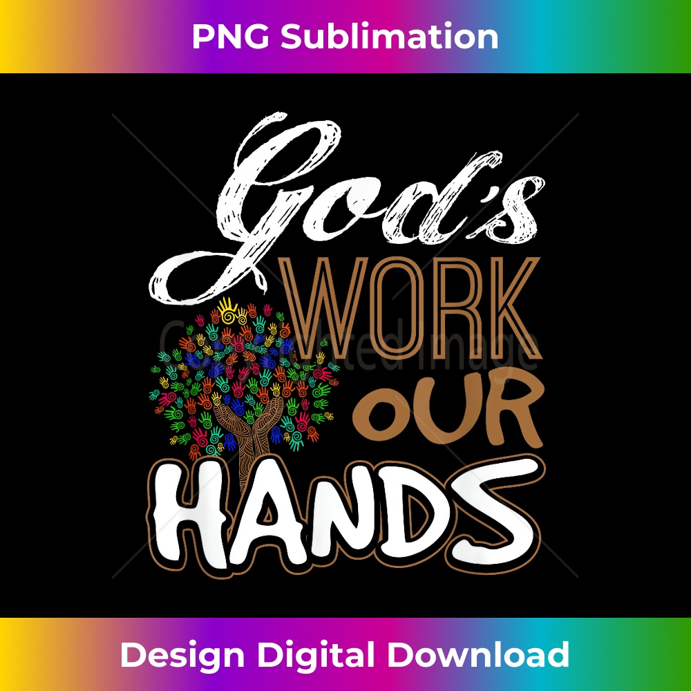 God's work Our hands Christian Bible Study - Trendy Sublimat | Inspire ...