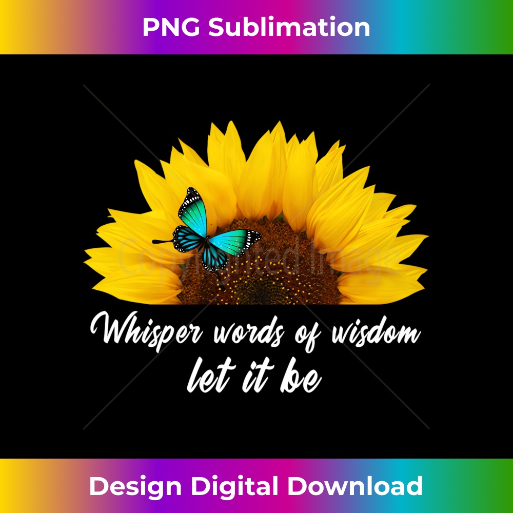 Whisper words of wisdom let it be with butterfly 2 - Decorat | Inspire ...