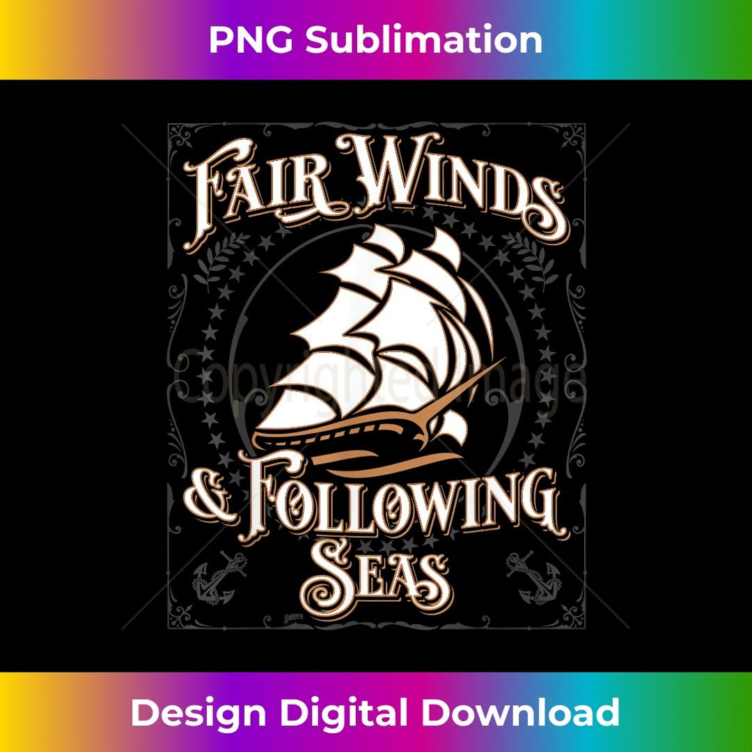Fair Winds and Following Seas Nautical Themed Naval Phrase - | Inspire ...