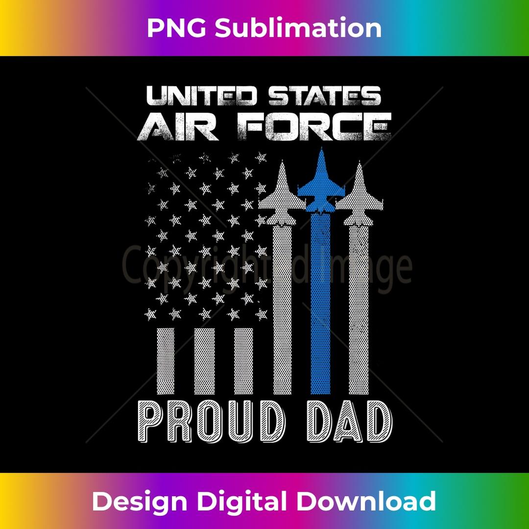 US Air Force Proud Dad - Proud Air Force Dad Men Fathers Day | Inspire ...