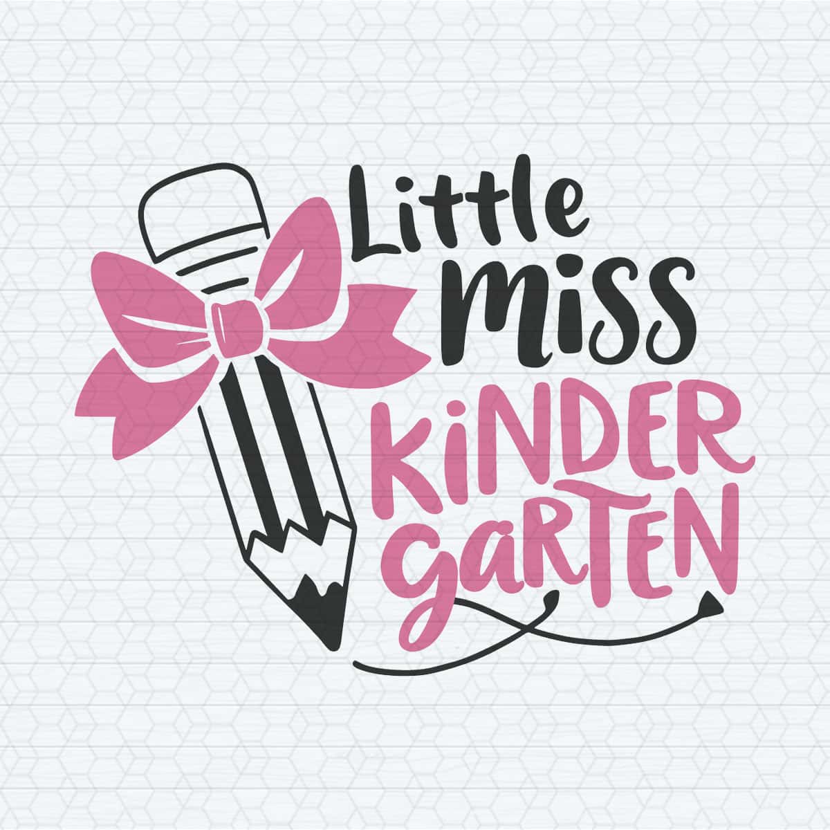Little Miss Kindergarten Back To School School SVG | Inspire Uplift