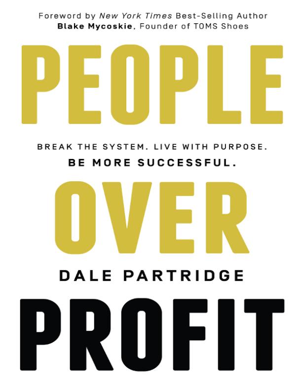 People Over Profit - Dale Partridge | Inspire Uplift