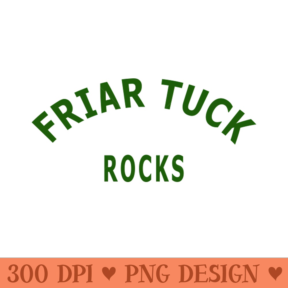 Tuck Rocks Friar Tuck Rocks - PNG Designs | Inspire Uplift