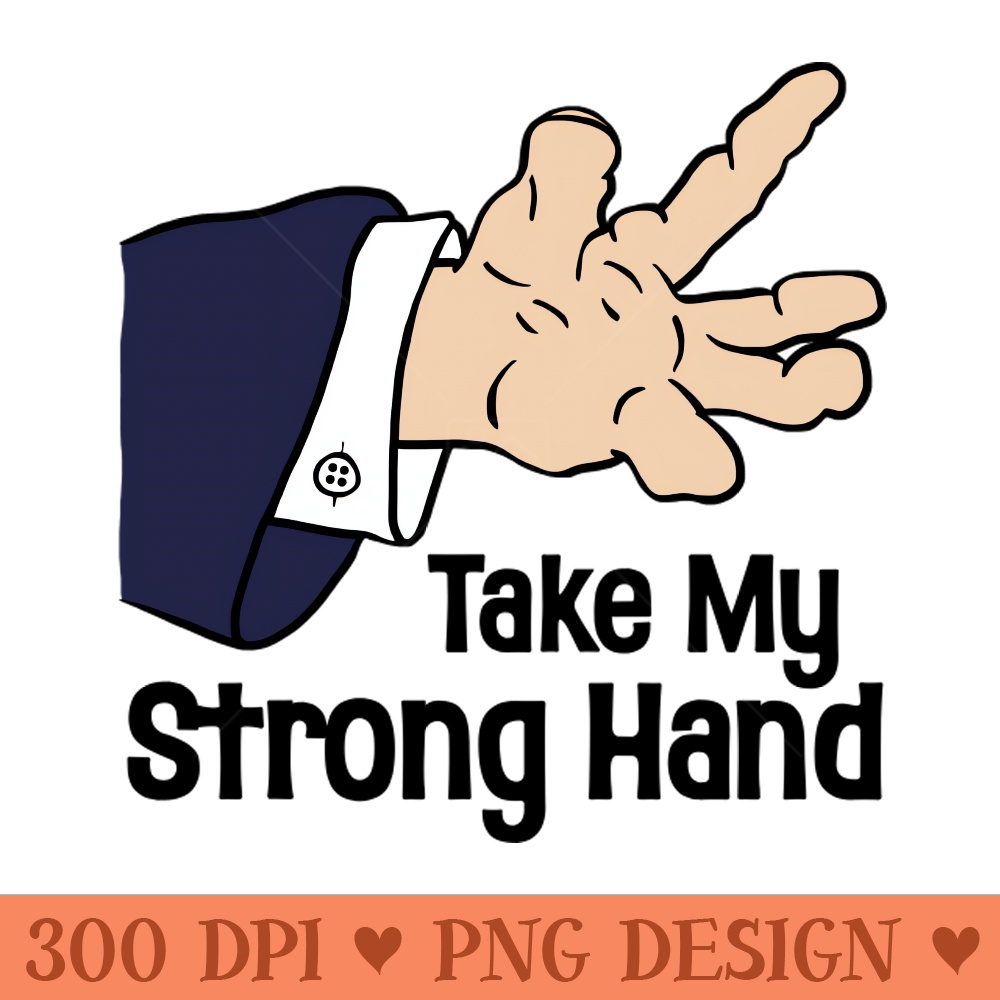 Take My Strong Hand - Digital PNG Files | Inspire Uplift