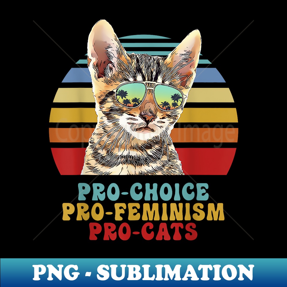 Pro Choice Pro Feminism Pro Cats 's Rights Feminist - Artist | Inspire ...