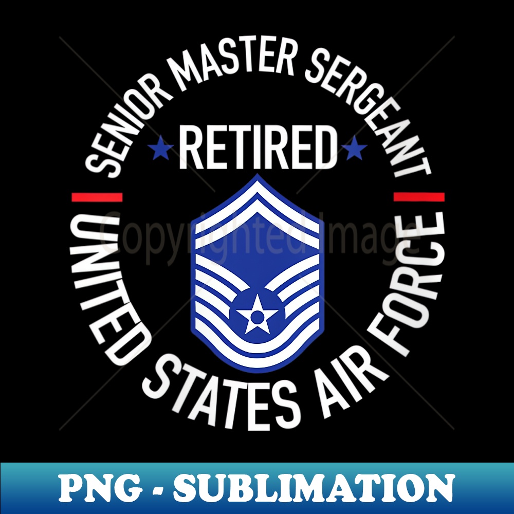 Smsgt s Senior Master Sergeant Retired Air Force Retirement s - Un | Inspire ...