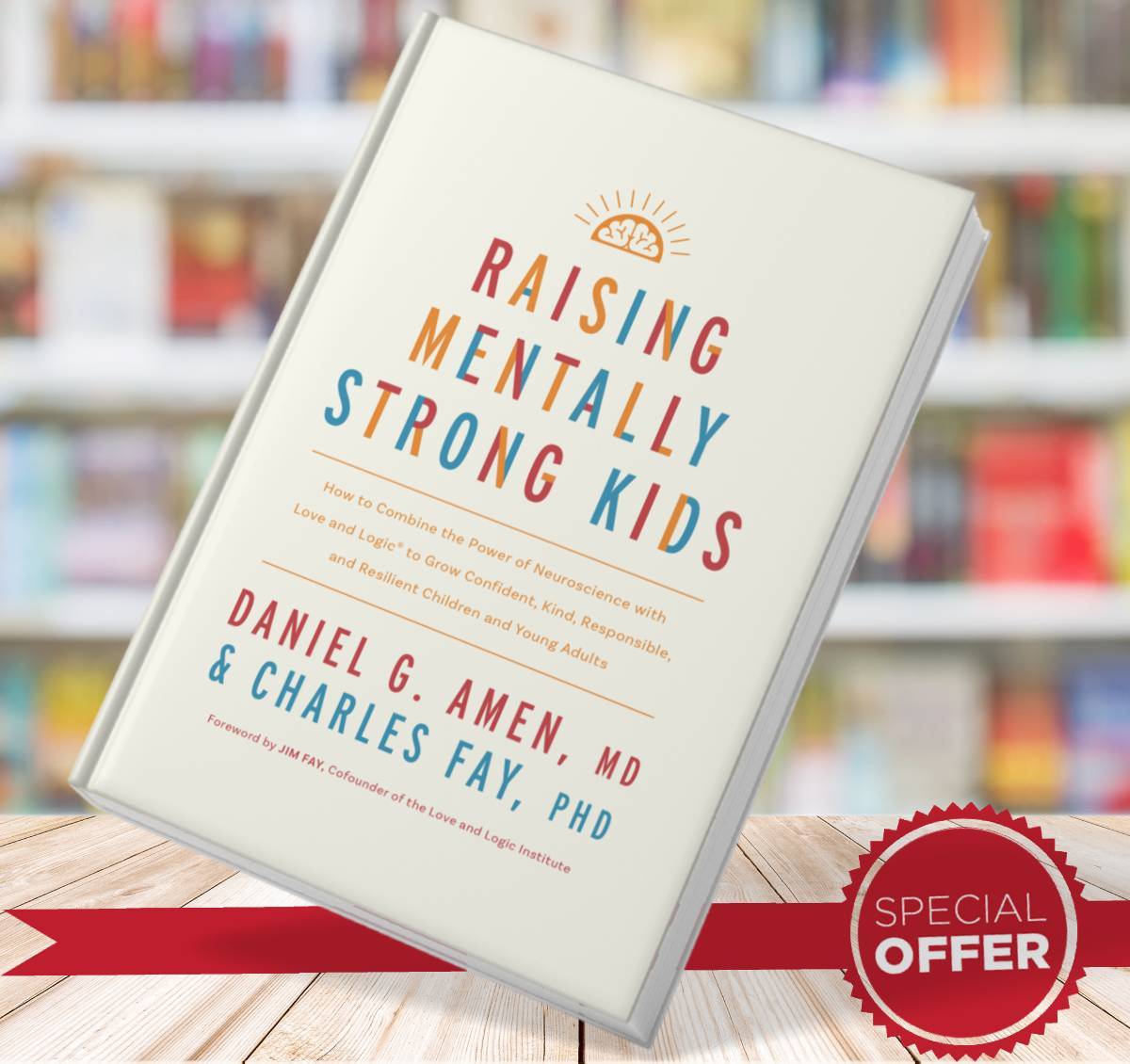 raising-mentally-strong-kids-daniel-g-amen-inspire-uplift