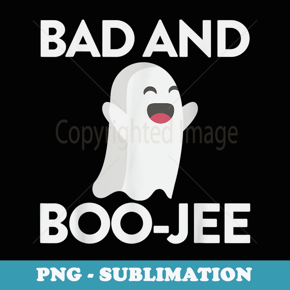 Bad And Boojee Ghost Bad And Boujee Halloween - Elegant Subl | Inspire ...
