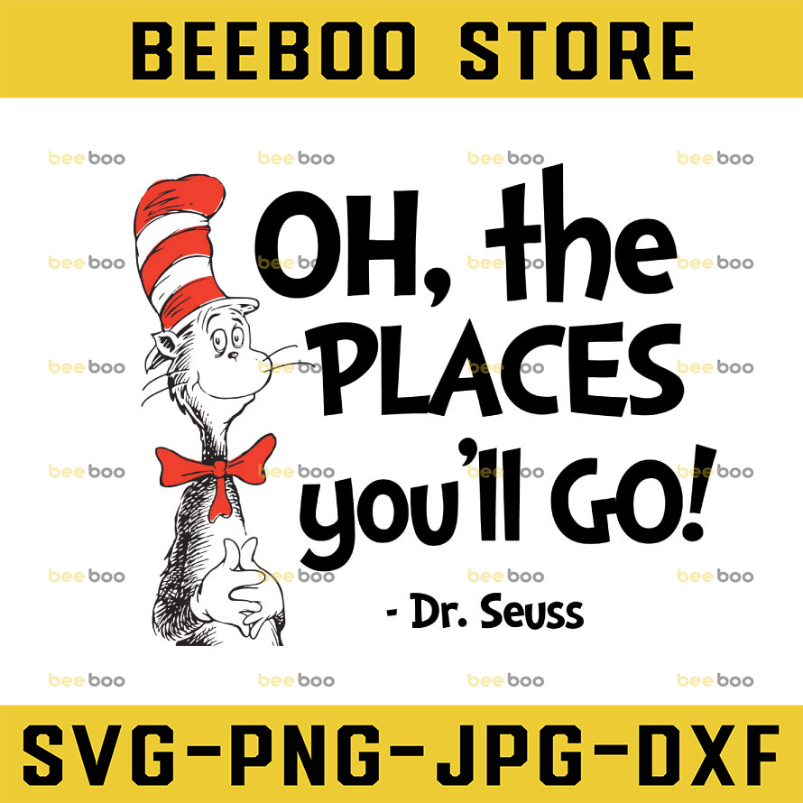 Oh the places you'll go Dr. Seuss svg Cat in hat svg Dr Seus - Inspire ...