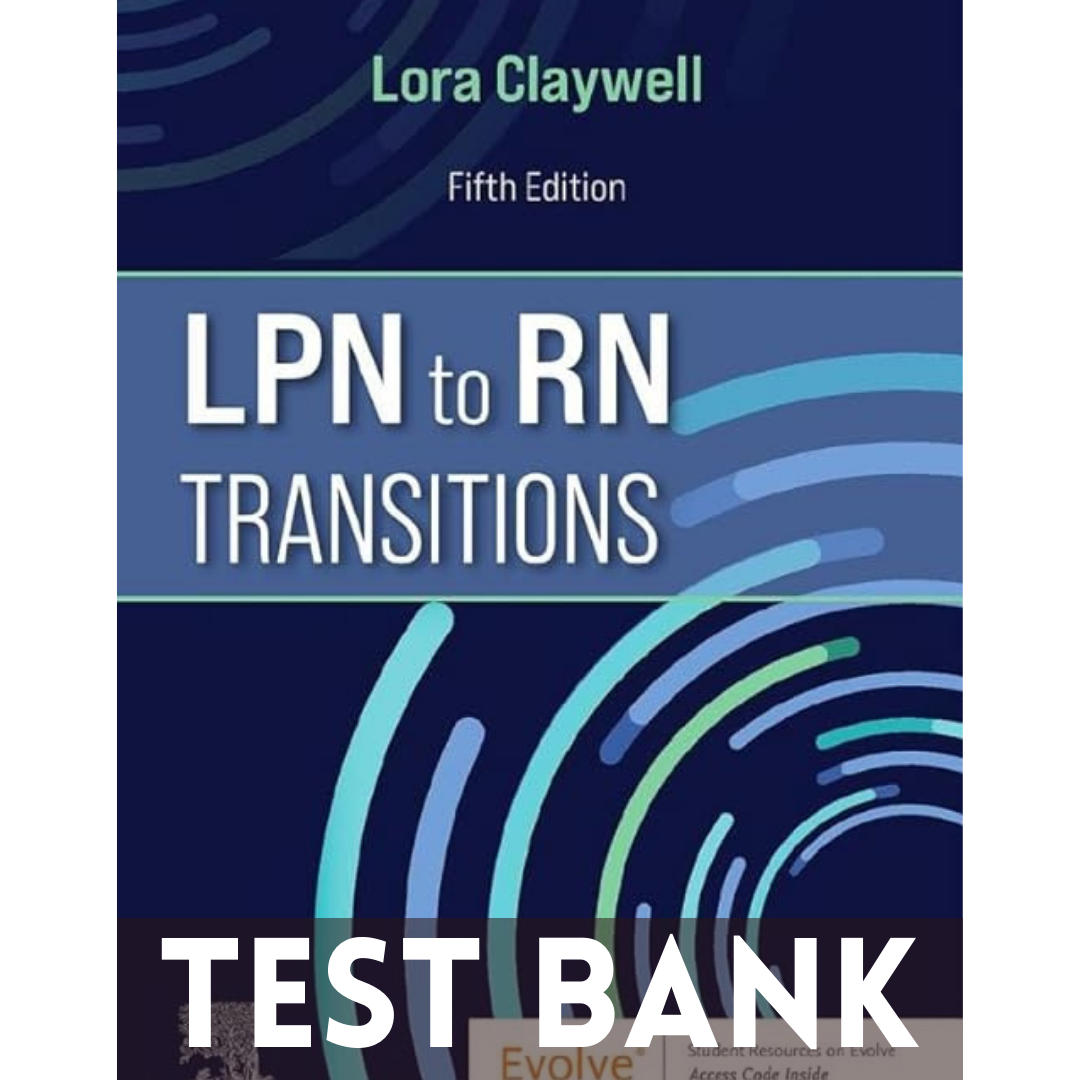 Lpn To Rn LPN to RN Transitions 5th Edition Lora Claywell Test bank | Inspire Uplift