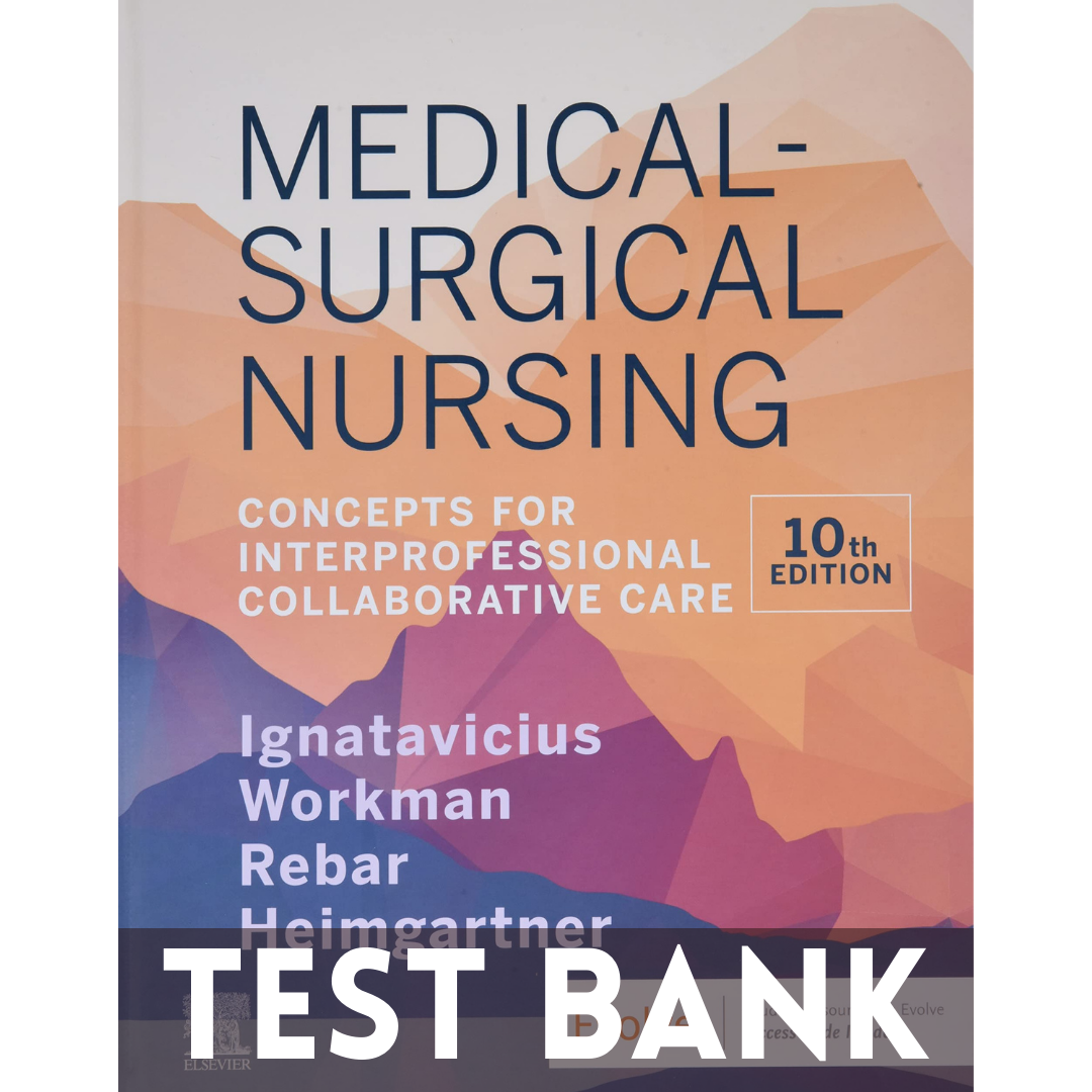 Test Bank for MedicalSurgical Nursing Concepts for Interpr Inspire