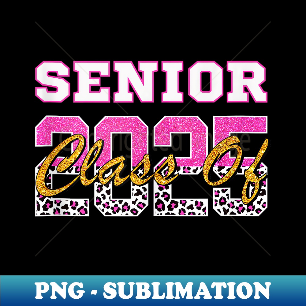 Class of 2025 Senior High School Graduation - Sublimation-Re | Inspire ...