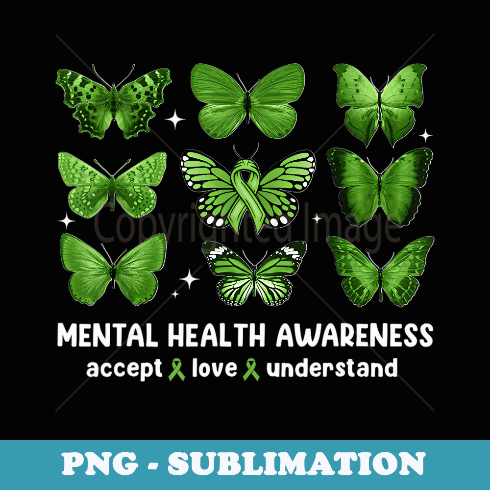 Butterfly Mental Health Awareness Accept Love - PNG Transpar | Inspire ...