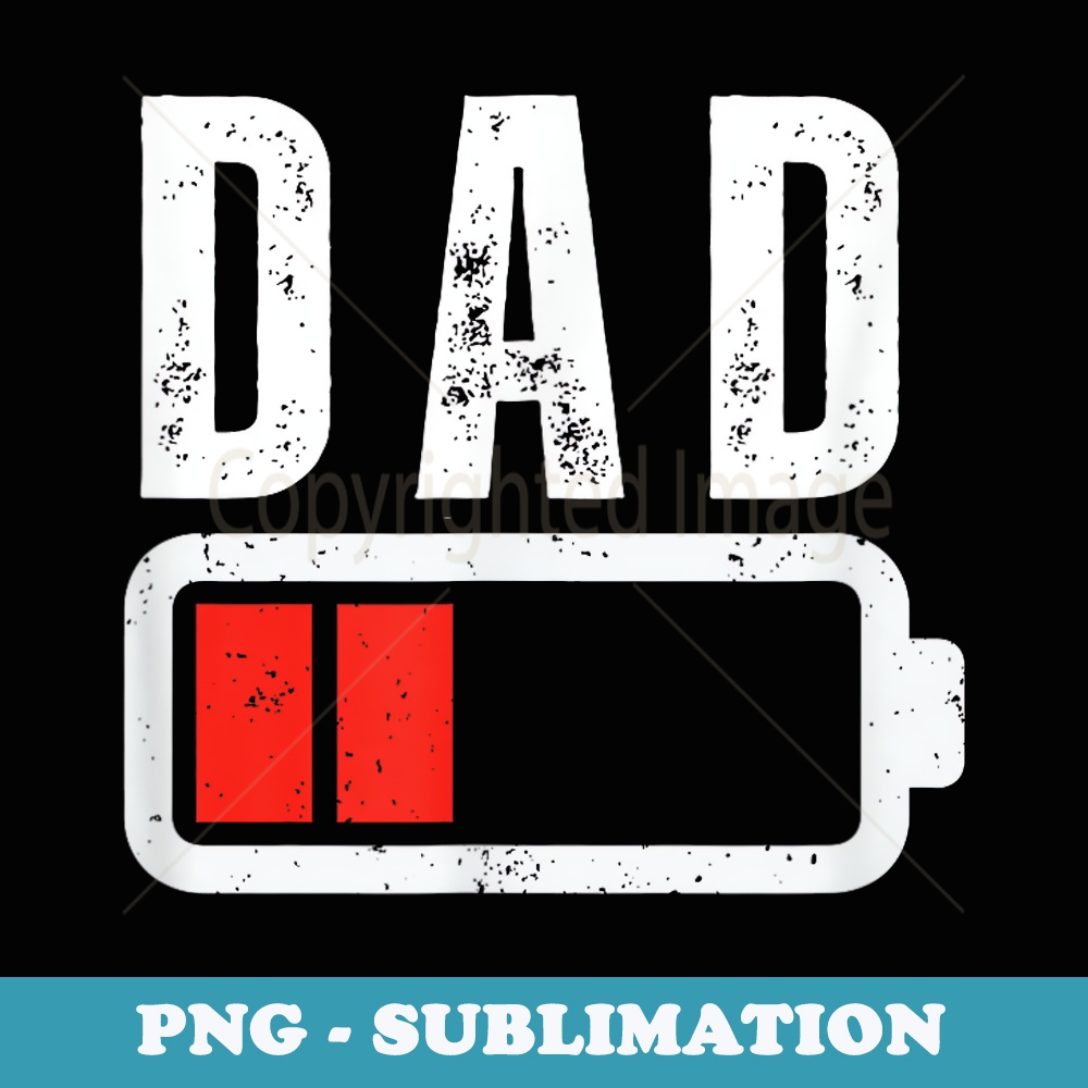 Low Battery Dad Mom Low Battery Drained Funny Sarcastic - PN | Inspire ...