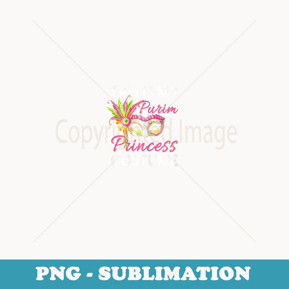 This is my Purim Princess Costume funny Jewish Purim - Exclu | Inspire ...