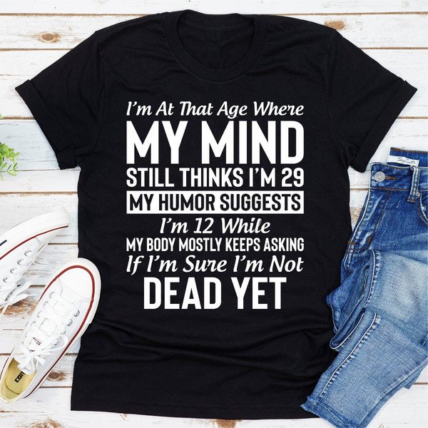 I M At That Age Inspire Uplift