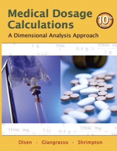 Full Dose Medical Dosage Calculations: A Dimensional Analysis Approach - Inspire ...