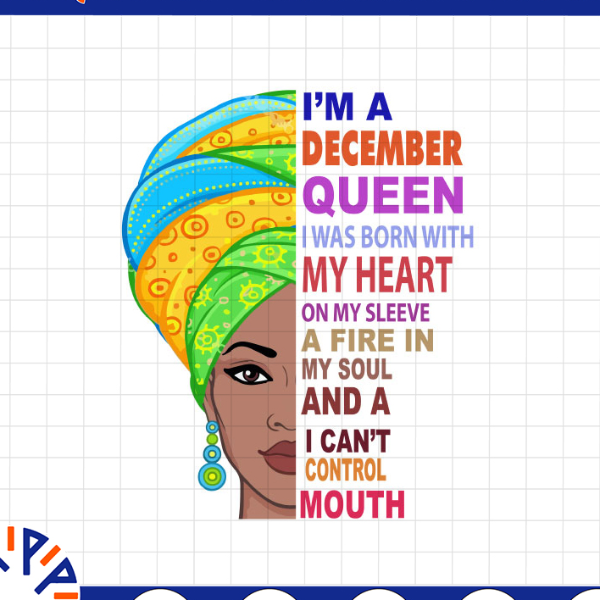 December Women, I'm an December Queen, December Born Woman,S | Inspire ...