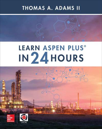 Learn Aspen Plus In 24 Hours First Edition Pdf Instant Downl Inspire