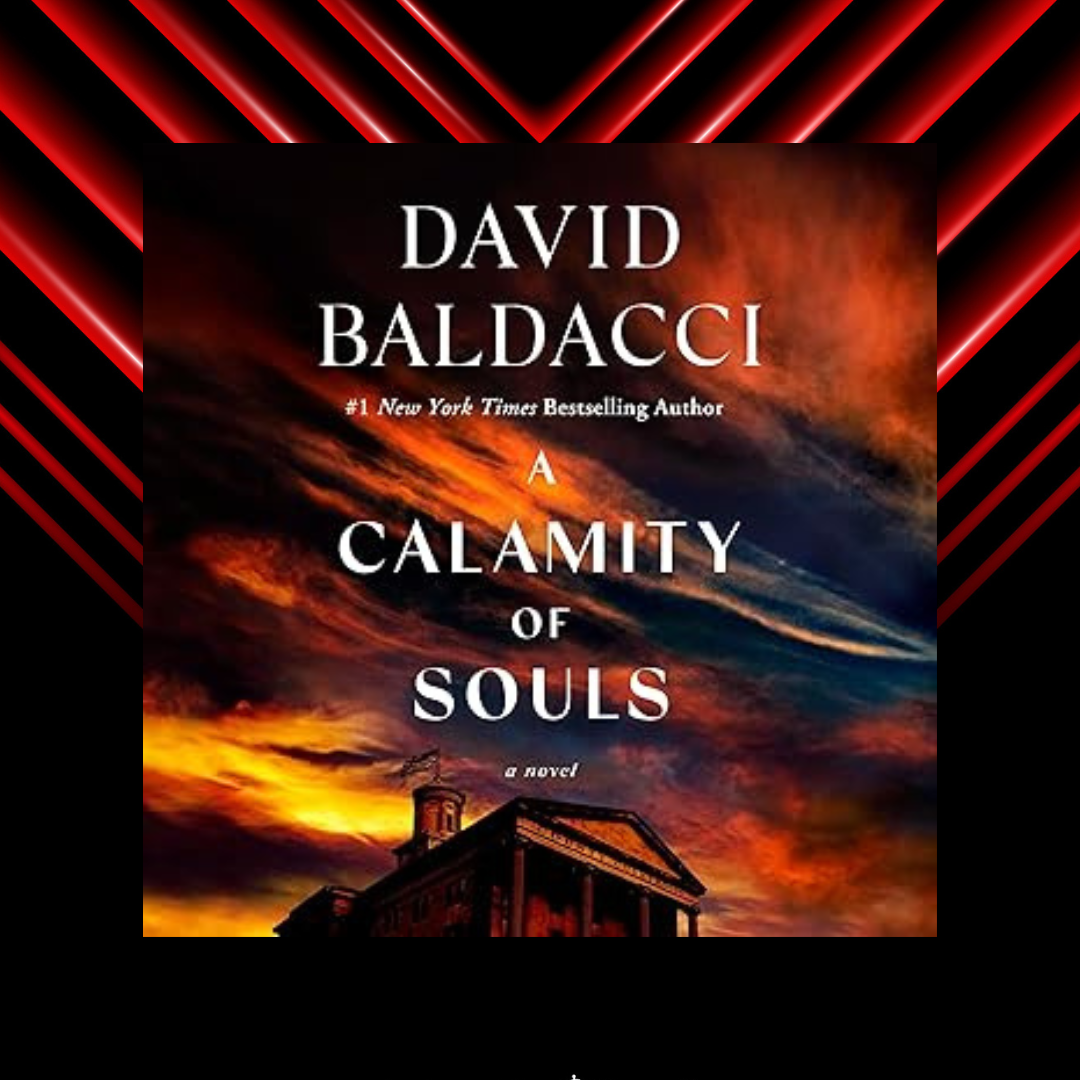 A Calamity of Souls By David Baldacci / BY David